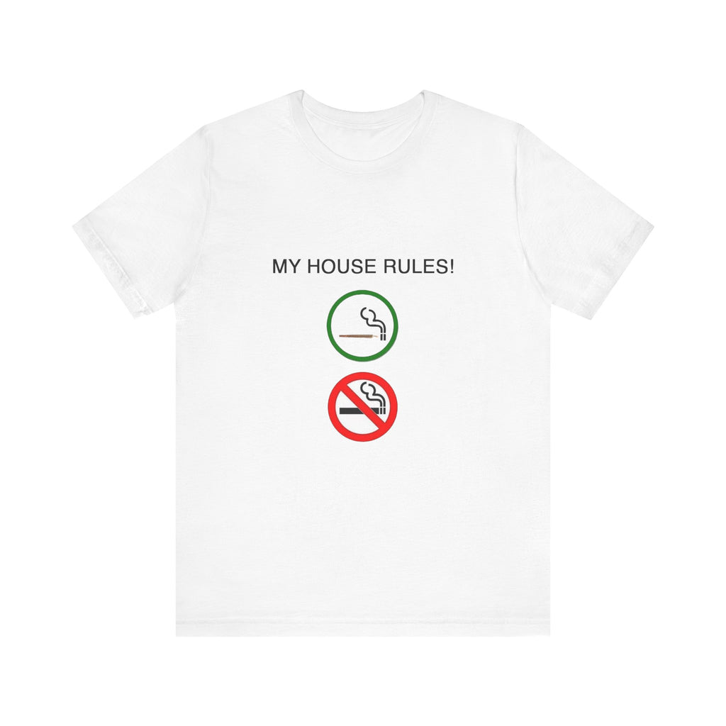My House Rules T-Shirt — Smoking Allowed/No Smoking Graphic T-Shirt