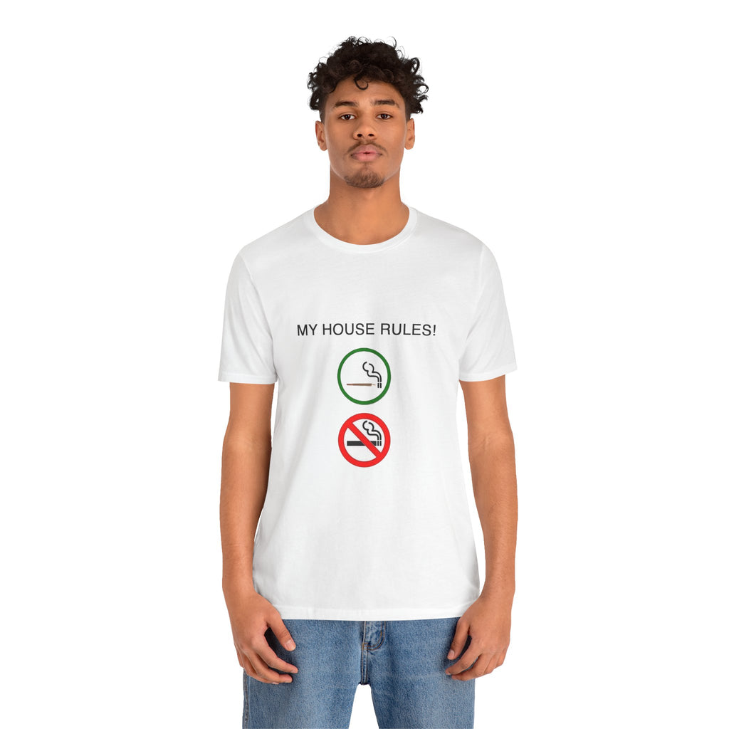 My House Rules T-Shirt — Smoking Allowed/No Smoking Graphic T-Shirt