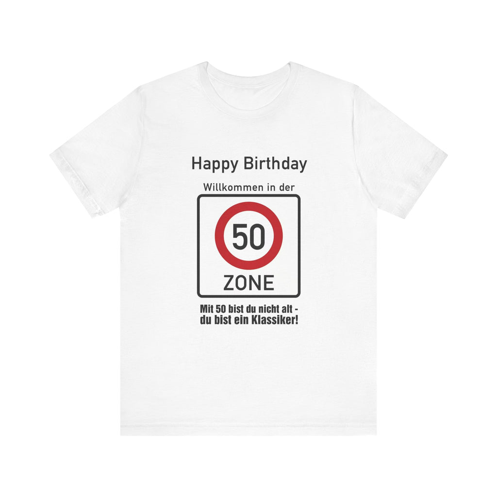 50. GEBURTSTAGS T-Shirt „Willkommen in der 50-Zone!"