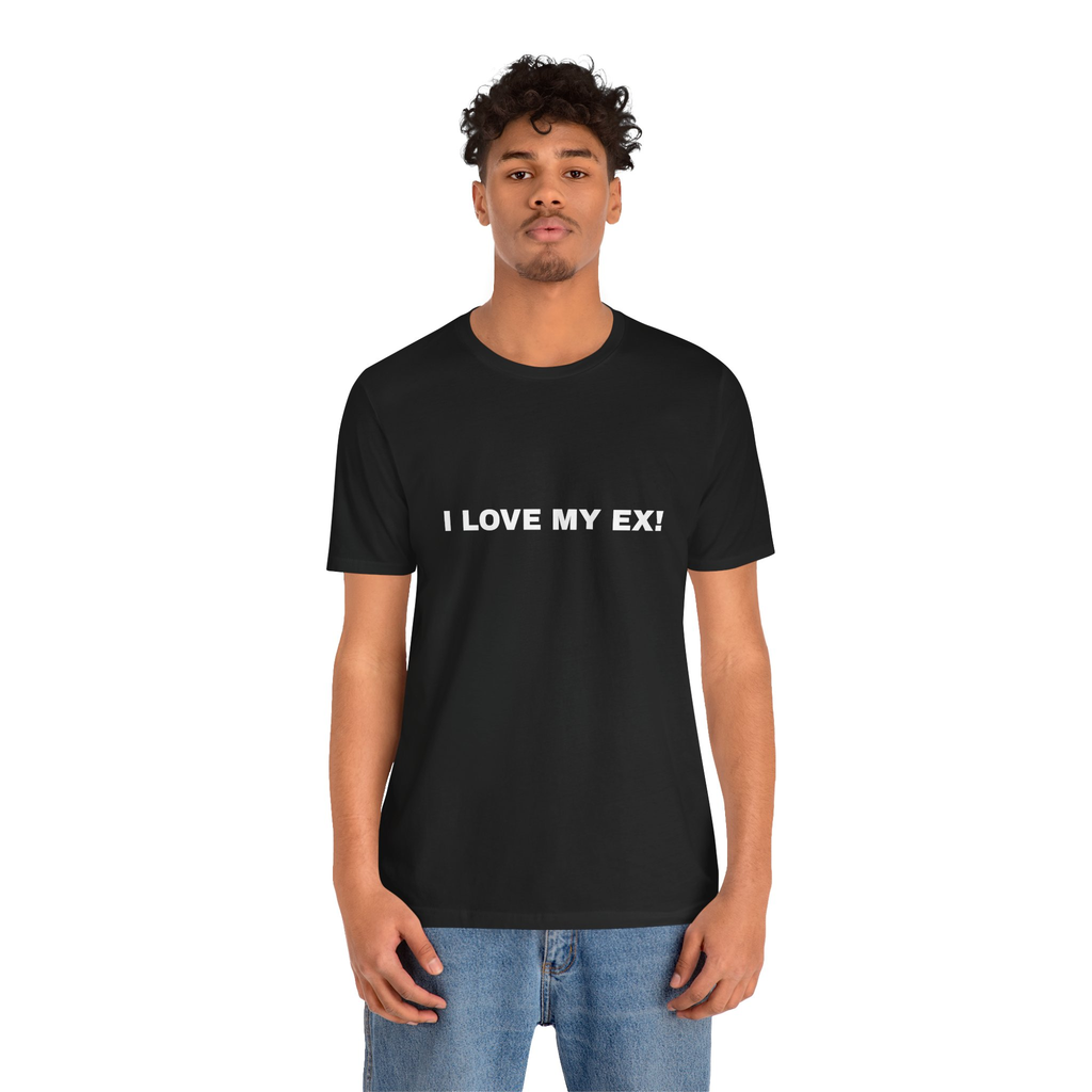 T-Shirt "I LOVE MY EX!"