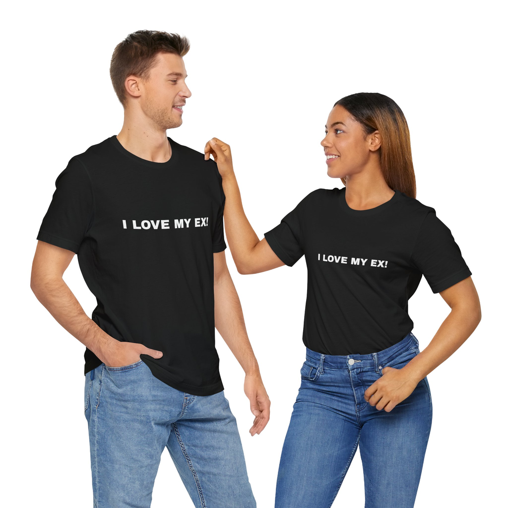 T-Shirt "I LOVE MY EX!"