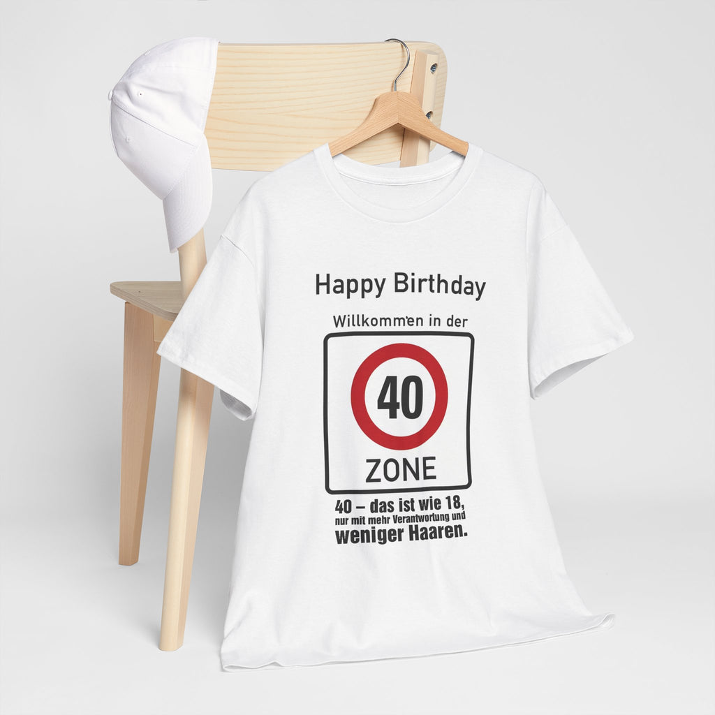 40. GEBURTSTAG T-SHIRT „Willkommen in der 40-Zone!"